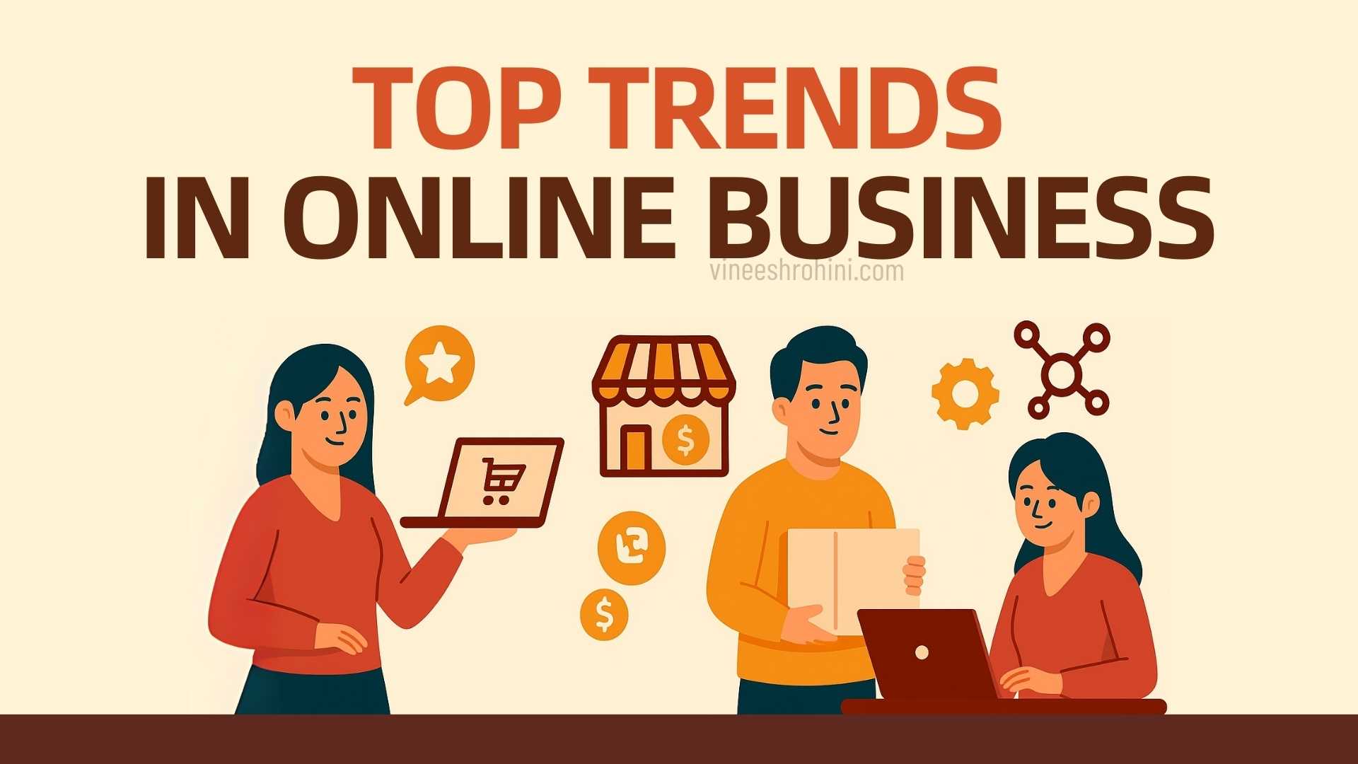 Top Trends in Online Businesses