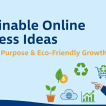 Sustainable Online Business Ideas