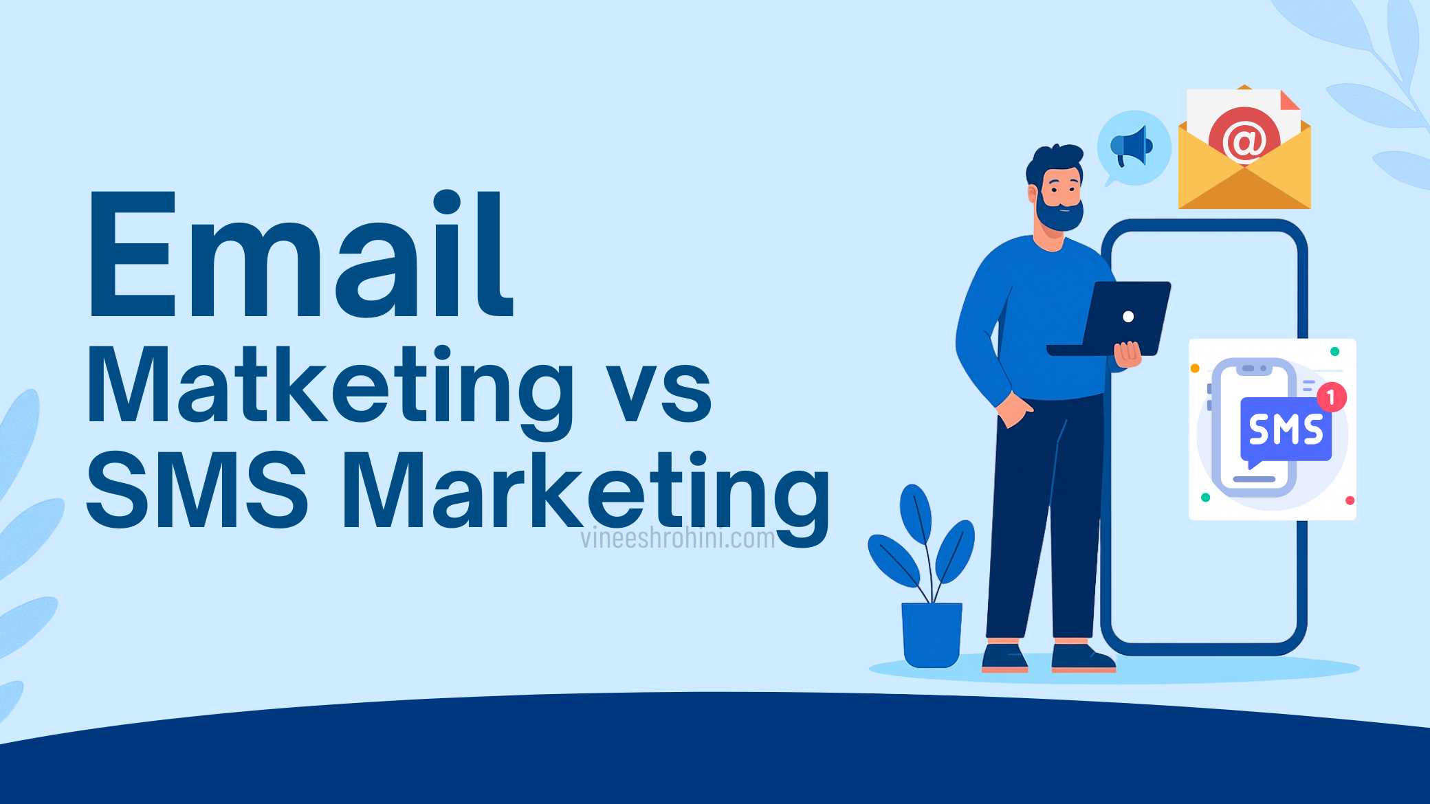 Email Marketing vs SMS Marketing