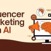 Influencer Marketing with AI