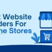 Website Builders For Online Stores