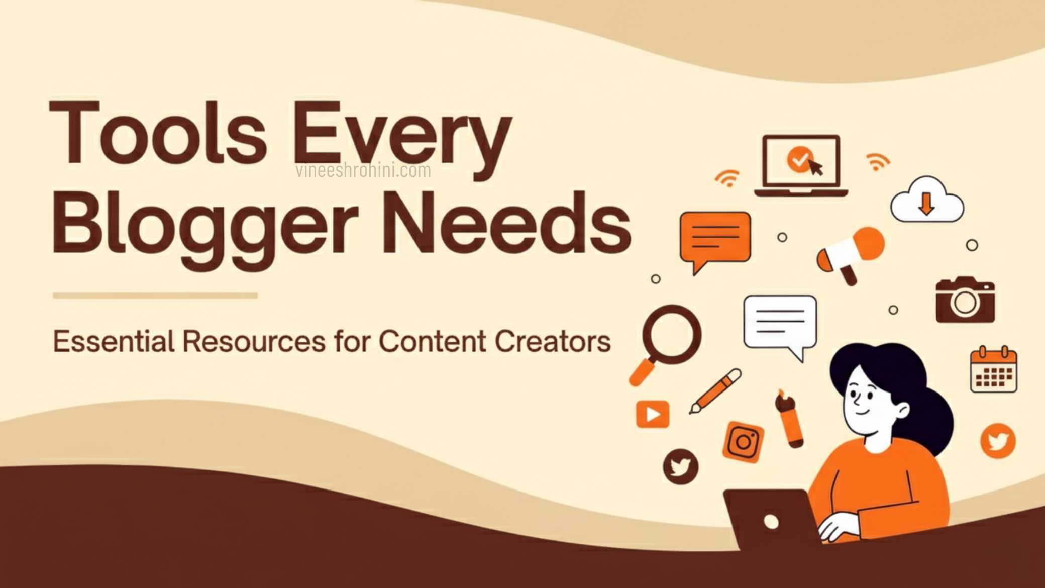 Tools Every Blogger Needs