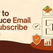 How to Reduce Email Unsubscribe Rate