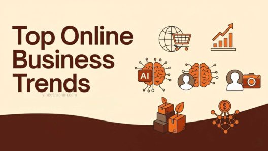 Top Online Business Trends for 2025