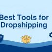 Tools for Dropshipping
