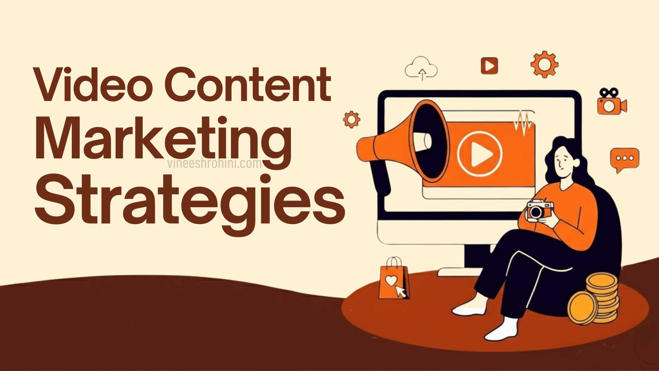 Video Content Marketing Strategies